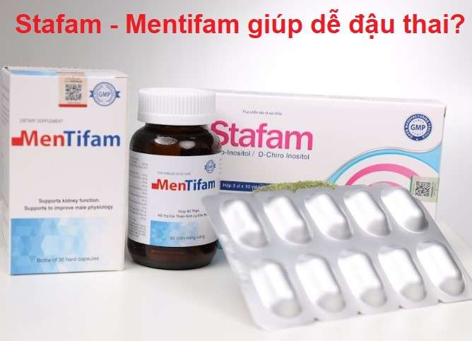 Sự thật: Stafam - Mentifam giúp dễ đậu thai?